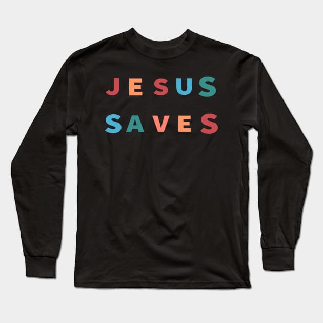 Jesus Saves Cool Inspirational Christian Long Sleeve T-Shirt by Happy - Design